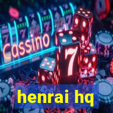 henrai hq